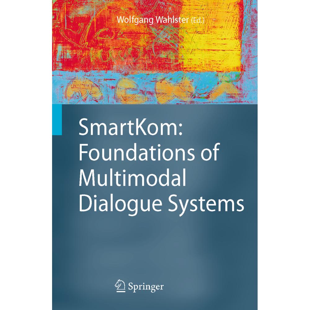SmartKom: Foundations of Multimodal Dialogue Systems, Fachbücher von Wolfgang Wahlster