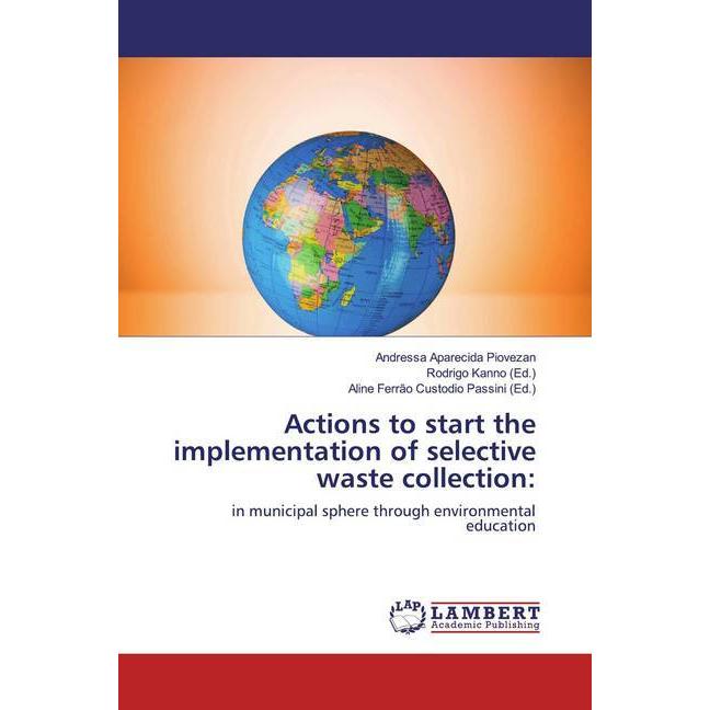 Actions to start the implementation of selective waste collection:, Fachbücher von Andressa Aparecida Piovezan