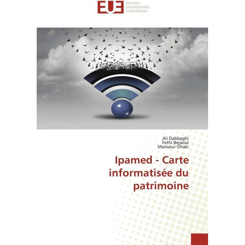 Ipamed - Carte informatisée du patrimoine, Fachbücher von Ali Dabbaghi, Fethi Bejaoui, Mansour Ghaki
