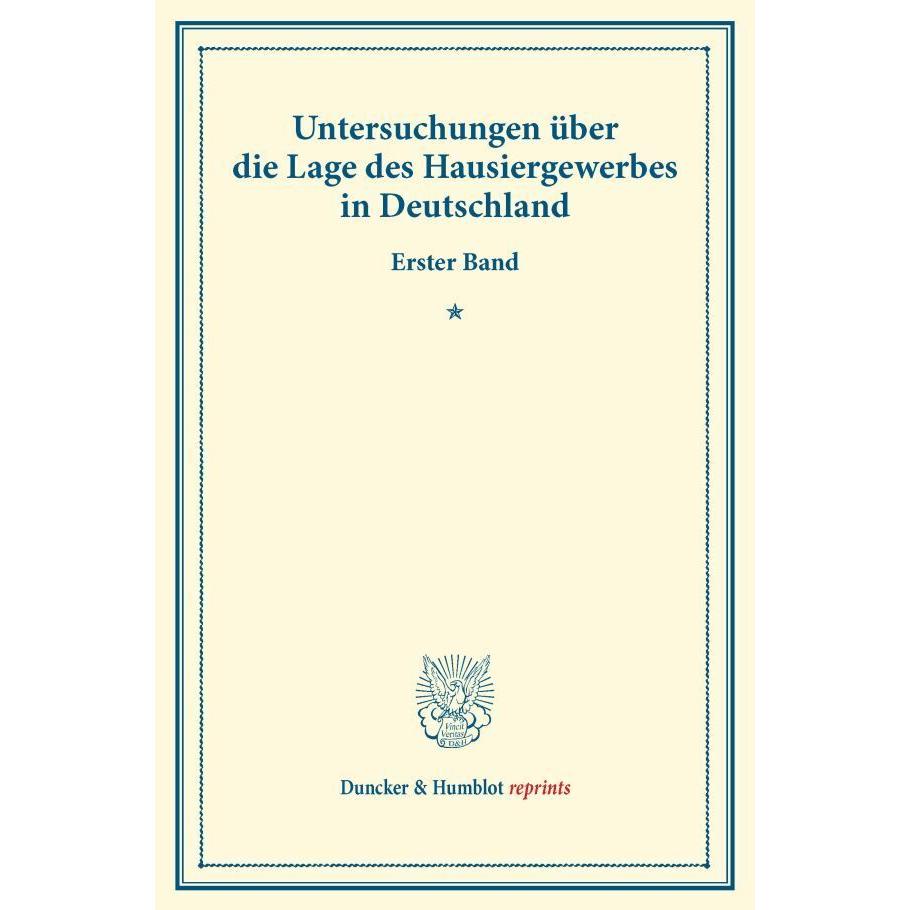 Untersuchungen über die Lage des Hausiergewerbes in Deutschland., Fachbücher von Verein für Socialpolitik