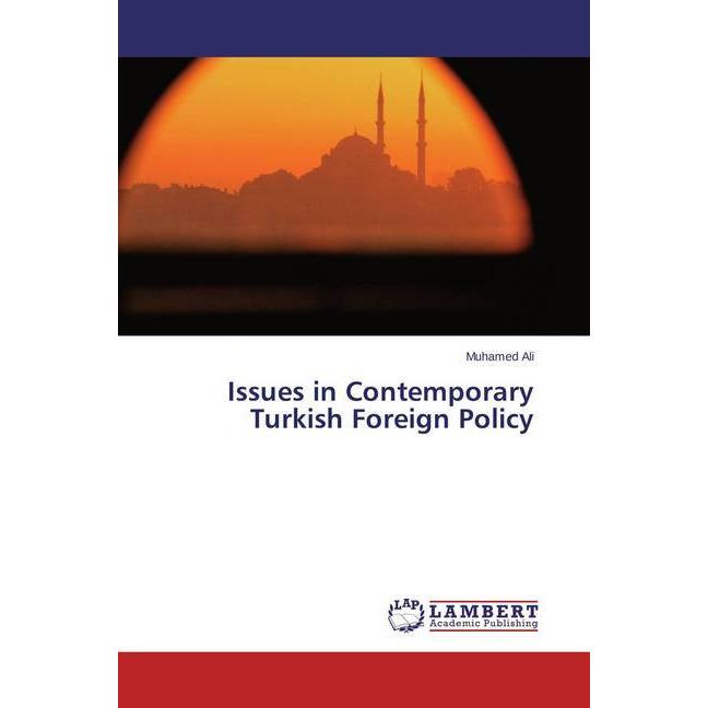 Issues in Contemporary Turkish Foreign Policy, Fachbücher von Muhamed Ali