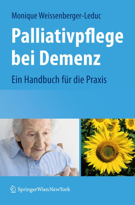 Produktbild Palliativpflege bei Demenz (Deutsch, Monique Weissenberger-Leduc, 2009)
