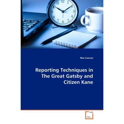 Reporting Techniques in The Great Gatsby and Citizen Kane, Fachbücher