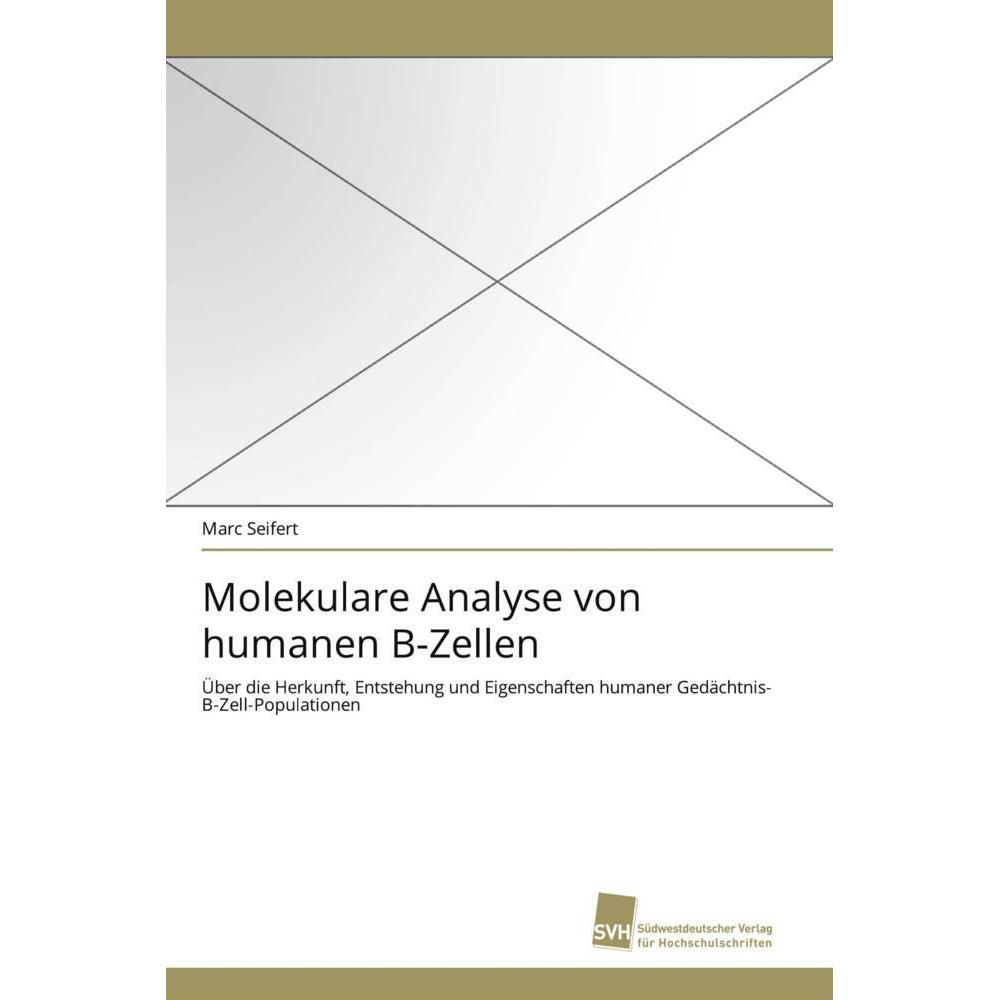 Molekulare Analyse von humanen B-Zellen, Fachbücher von Marc Seifert