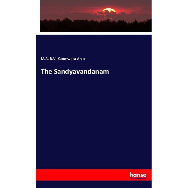 The Sandyavandanam, Fachbücher von M. A. B. V. Kamesvara Aiyar