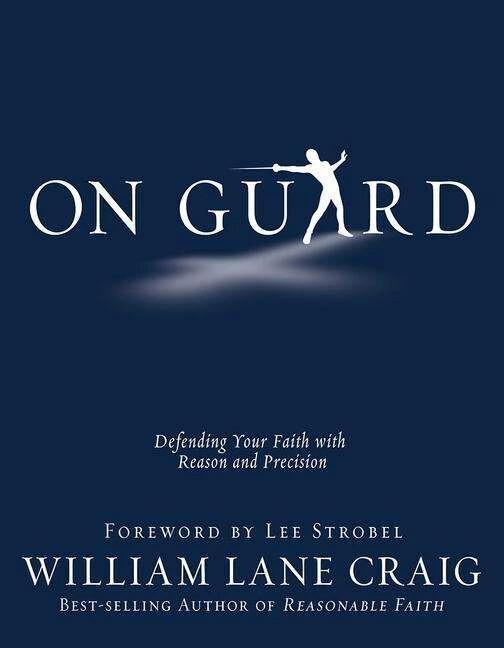 Produktbild On Guard: Defending Your Faith with Reason and Precision (Englisch, William Lane Craig, 2010)