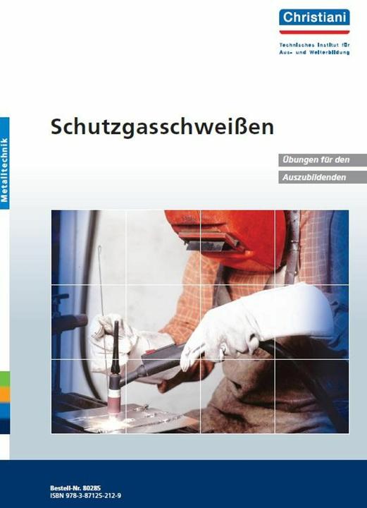 Actual product image Schutzgasschweissen WIG, MAG Übungen für den Auszubildenden (German, Denny Glasmann, 2000)