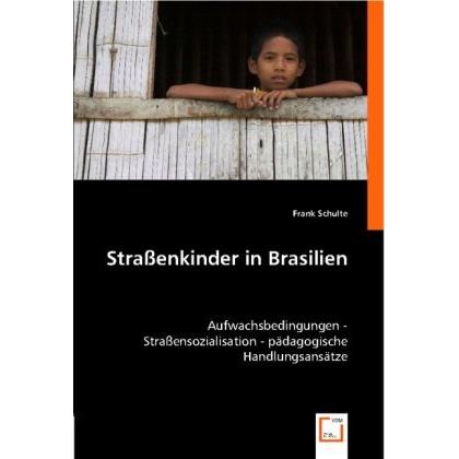 Strassenkinder in Brasilien, Fachbücher von Frank Schulte