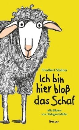 Produktbild Ich bin hier bloss das Schaf (Deutsch, Friedbert Stohner, 2018)