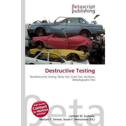 Destructive Testing, Fachbücher von Lambert M. Surhone, Miriam T. Timpledon, Susan F. Marseken