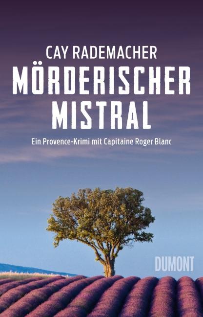 Produktbild Mörderischer Mistral (Deutsch, Cay Rademacher, 2014)