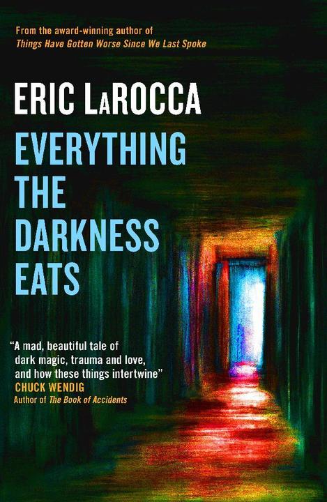 Produktbild Everything the Darkness Eats (Englisch, Eric LaRocca, 2024)