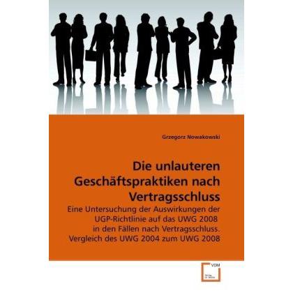 Die unlauteren Geschäftspraktiken nach Vertragsschluss, Fachbücher