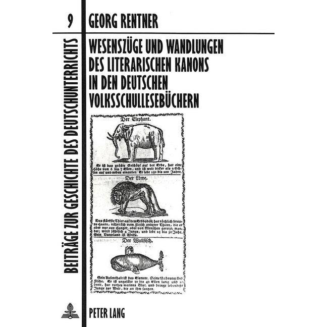 Wesenszüge und Wandlungen des literarischen Kanons in den deutschen Volksschullesebüchern, Fachbücher von Detlef Rentner