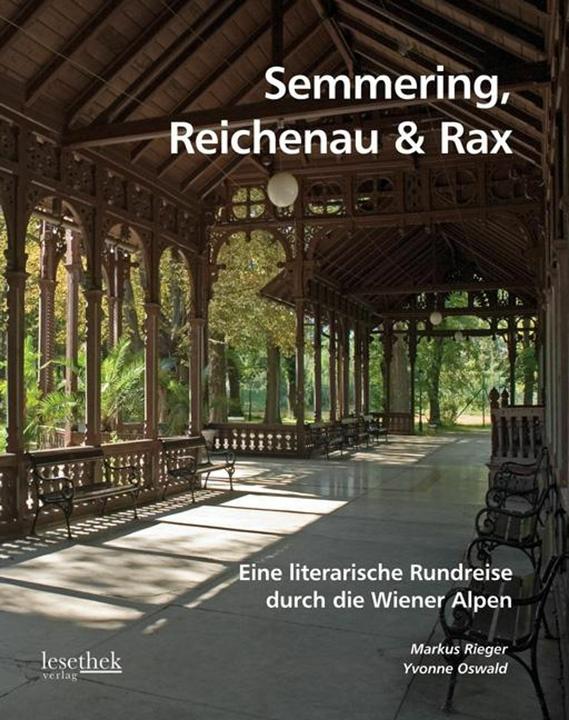 Produktbild Semmering, Reichenau und Rax (Deutsch, Markus Rieger, Yvonne Oswald, 2010)