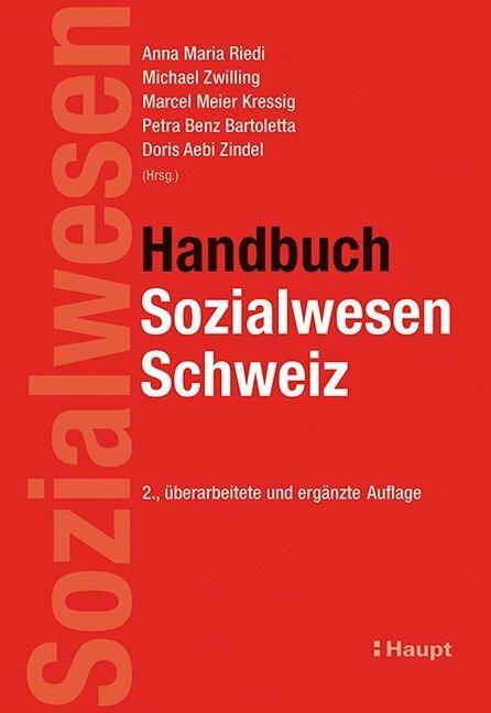 Produktbild Handbuch Sozialwesen Schweiz (Deutsch, Petra Benz Bartoletta, Doris Aebi Zindel, Anna Maria Riedi, Michael Zwilling, Marcel Meier Kressig, 2015)