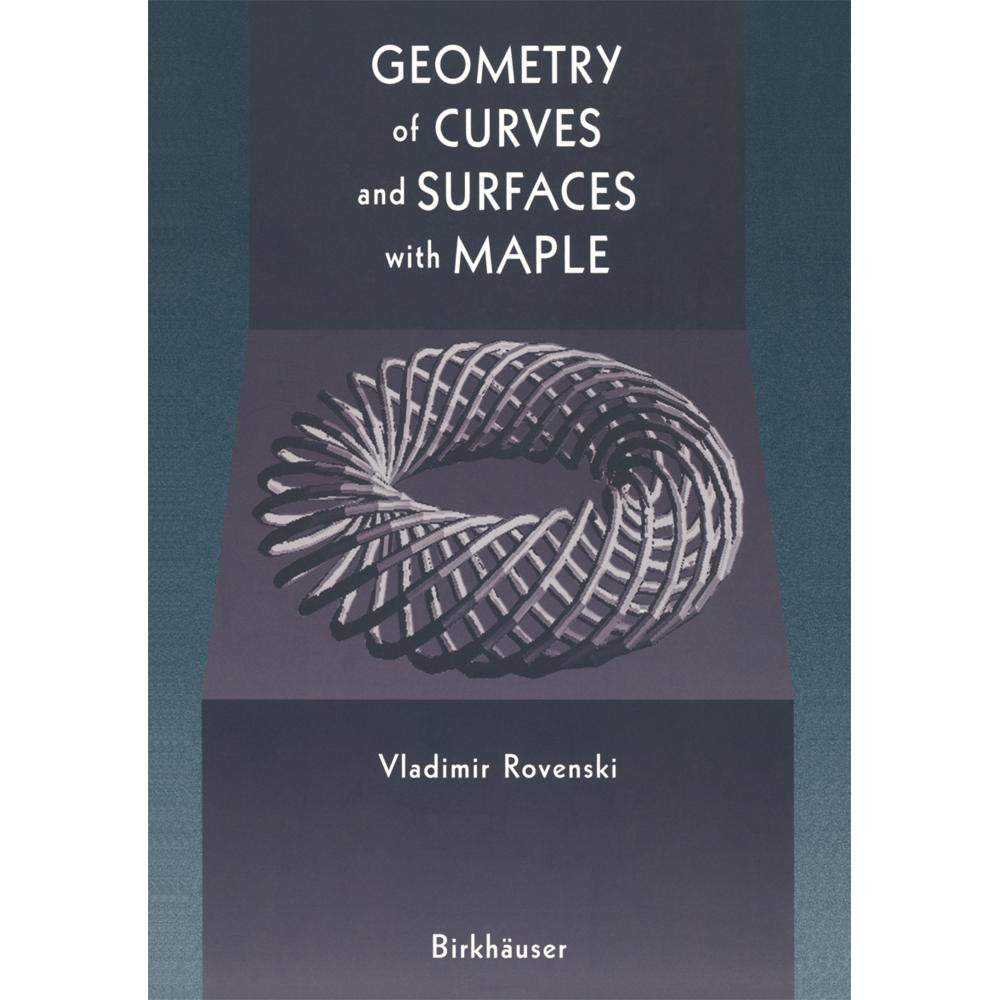 Geometry of Curves and Surfaces with MAPLE, Fachbücher von Vladimir Rovenski