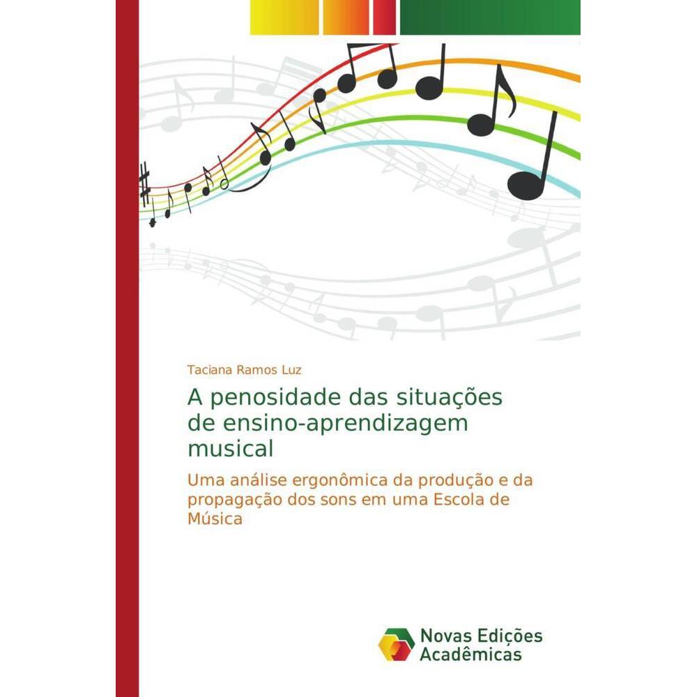 A penosidade das situações de ensino-aprendizagem musical, Fachbücher