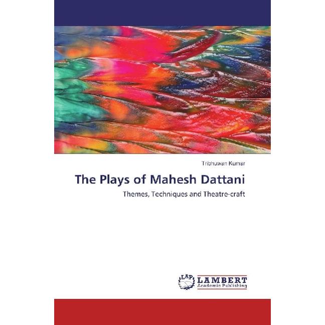 The Plays of Mahesh Dattani, Fachbücher von Tribhuwan Kumar