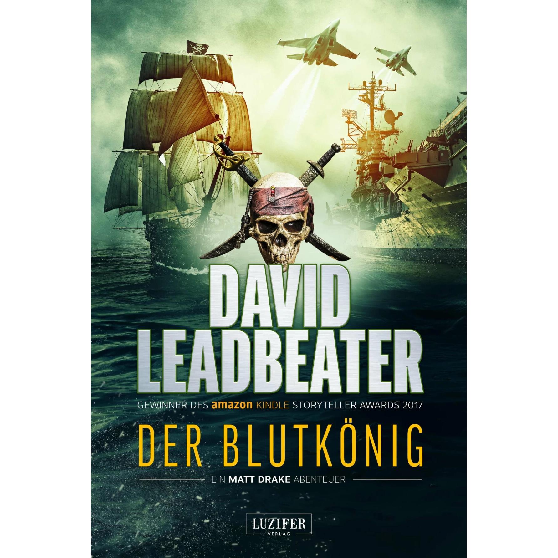 Leadbeater:DER BLUTKÖNIG (Matt Drake Ab, Belletristik von David Leadbeater, Philipp Seedorf
