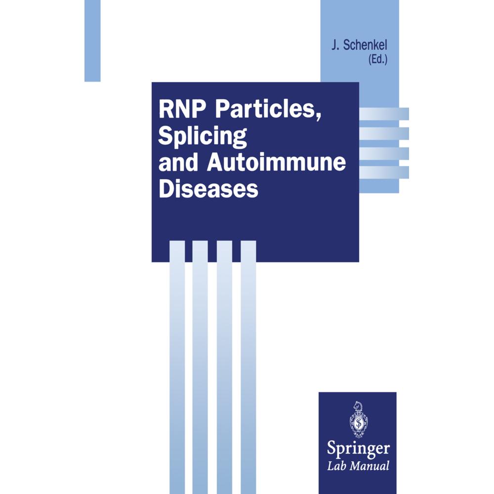 RNP Particles, Splicing and Autoimmune Diseases, Fachbücher von Johannes Schenkel