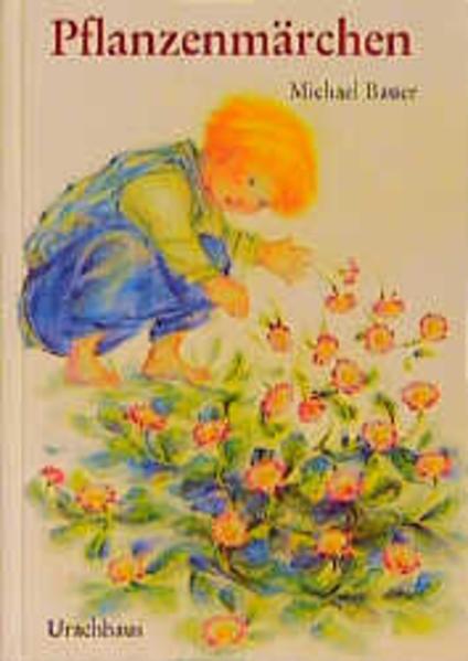 Produktbild Pflanzenmärchen (Deutsch, Michael Bauer, 1992)