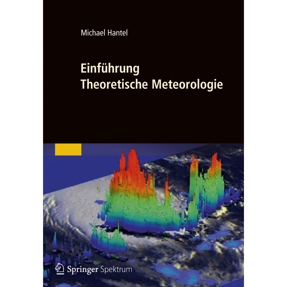 Einführung Theoretische Meteorologie, Fachbücher von Michael Hantel