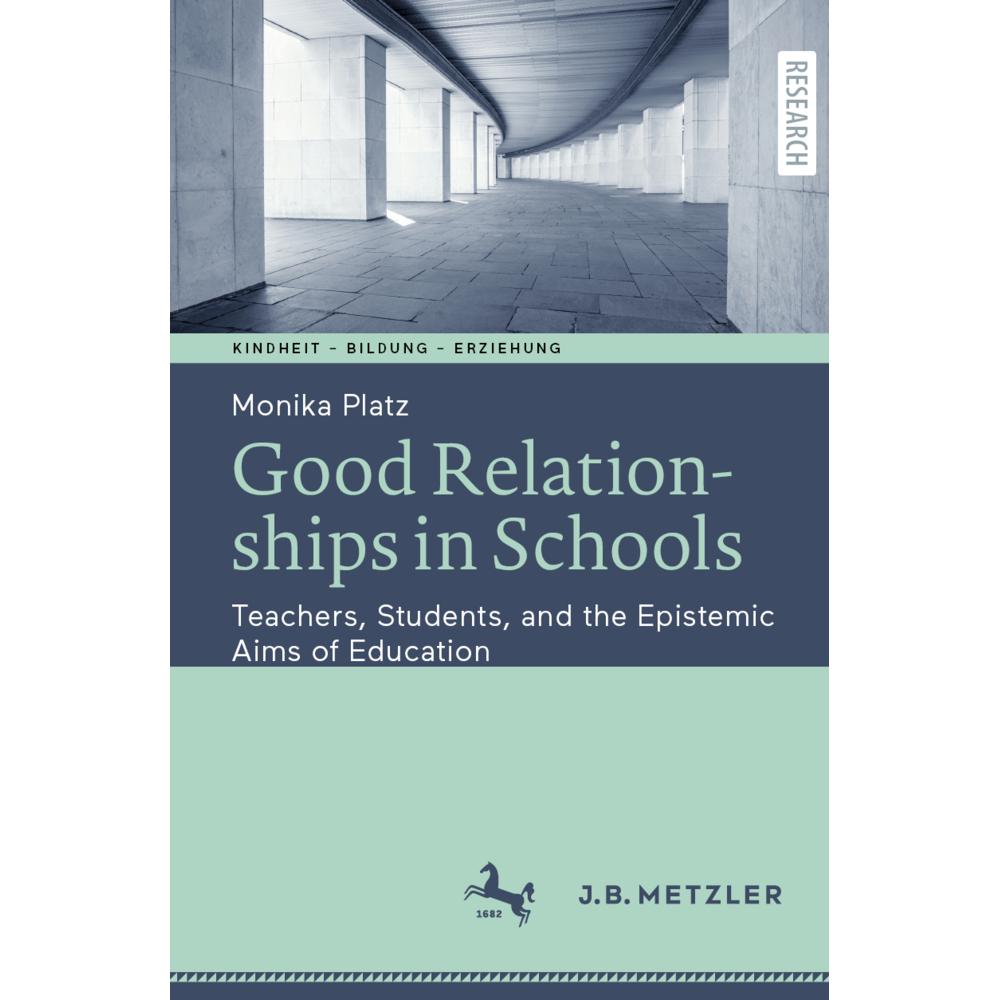 Good Relationships in Schools, Fachbücher von Monika Platz
