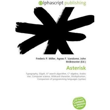 Thumbnail - Asterisk, Fachbücher von Agnes F. Vandome, Frederic P. Miller, John McBrewster
