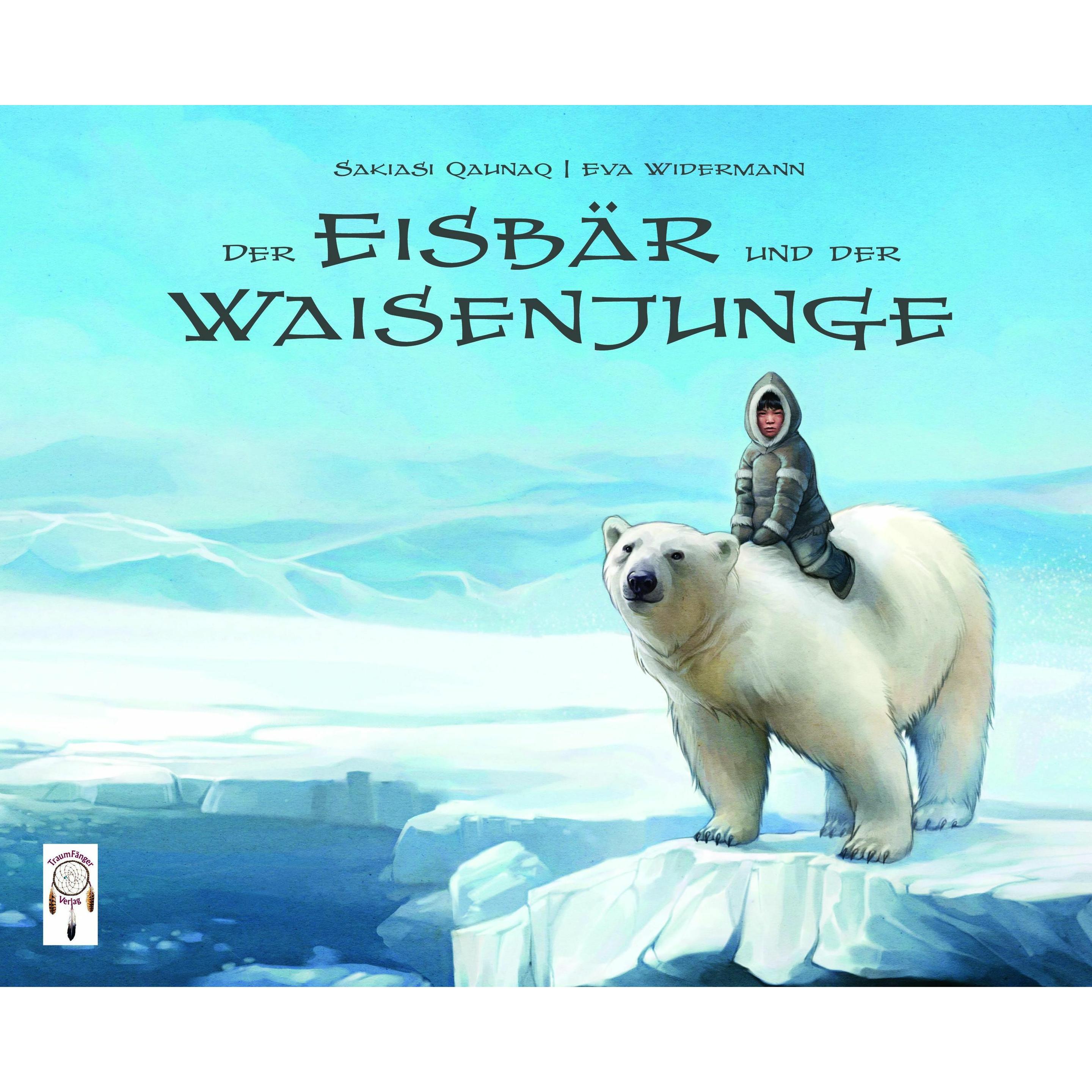 Der Eisbär und der Waisenjunge, Kinderbücher von Eva Widermann, Sakiasi Quanaq