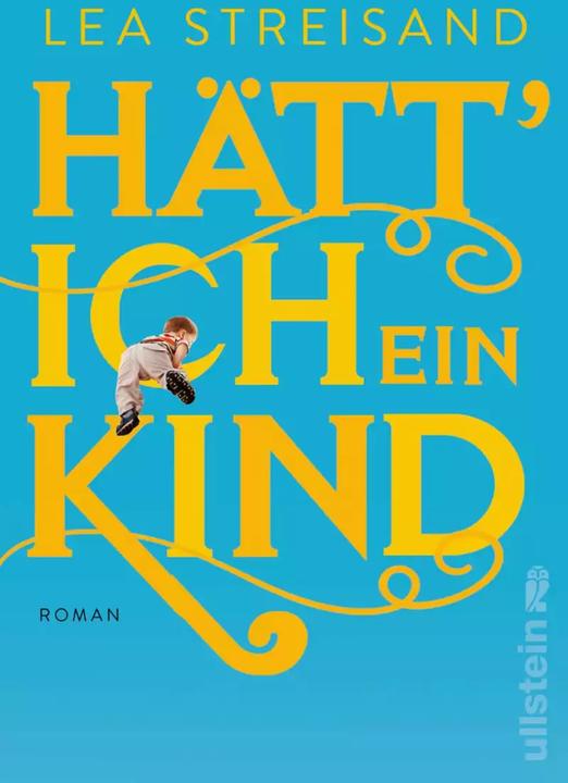 Produktbild Hätt' ich ein Kind (Deutsch, Lea Streisand, 2022)