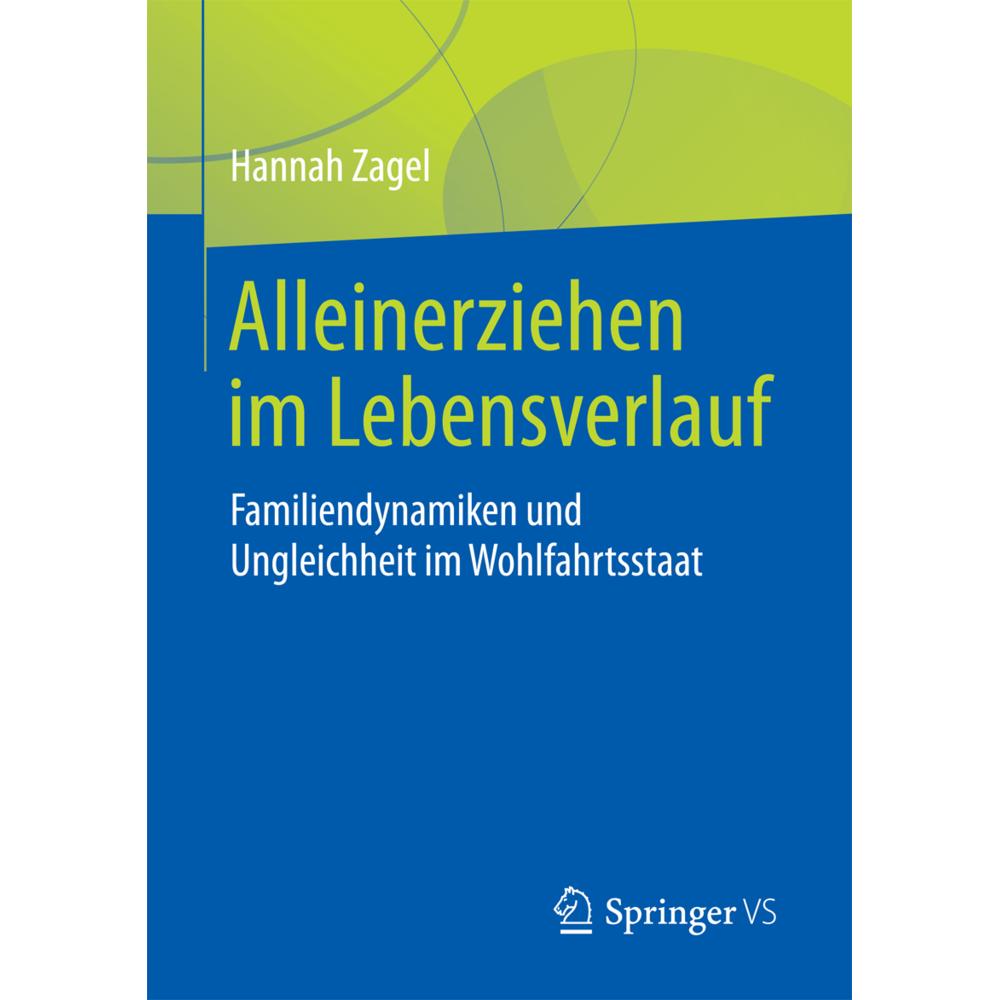 Alleinerziehen im Lebensverlauf, Fachbücher von Hannah Zagel