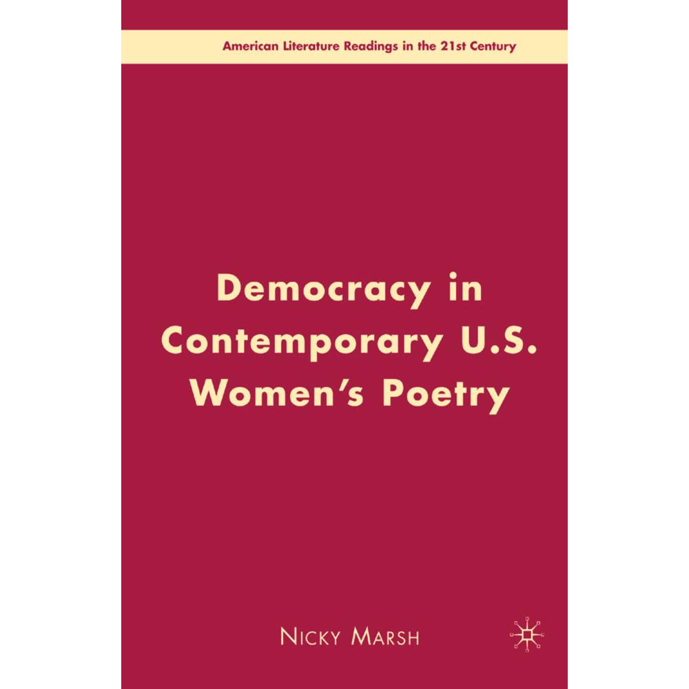 Democracy in Contemporary U.S. Women's Poetry, Fachbücher von N. Marsh