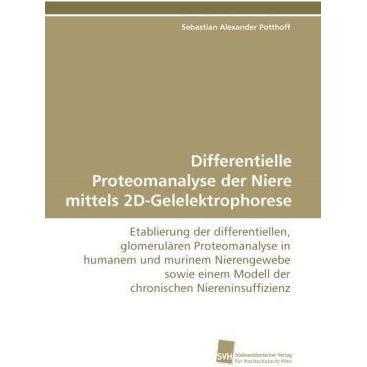 Differentielle Proteomanalyse der Niere mittels 2D-Gelelektrophorese, Fachbücher