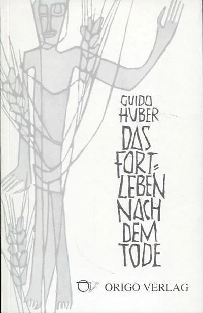 Actual product image Origo Das Fortleben nach dem Tode (German, Guido Huber, Peter Ringger, 1996)