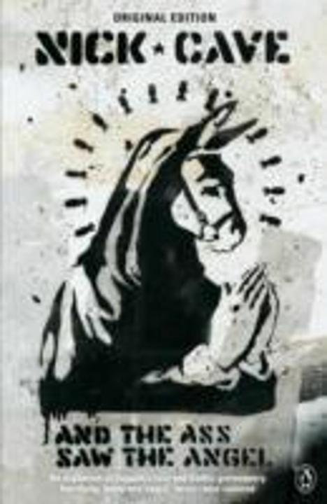 Produktbild And the Ass Saw the Angel (Englisch, Nick Cave, 2013)
