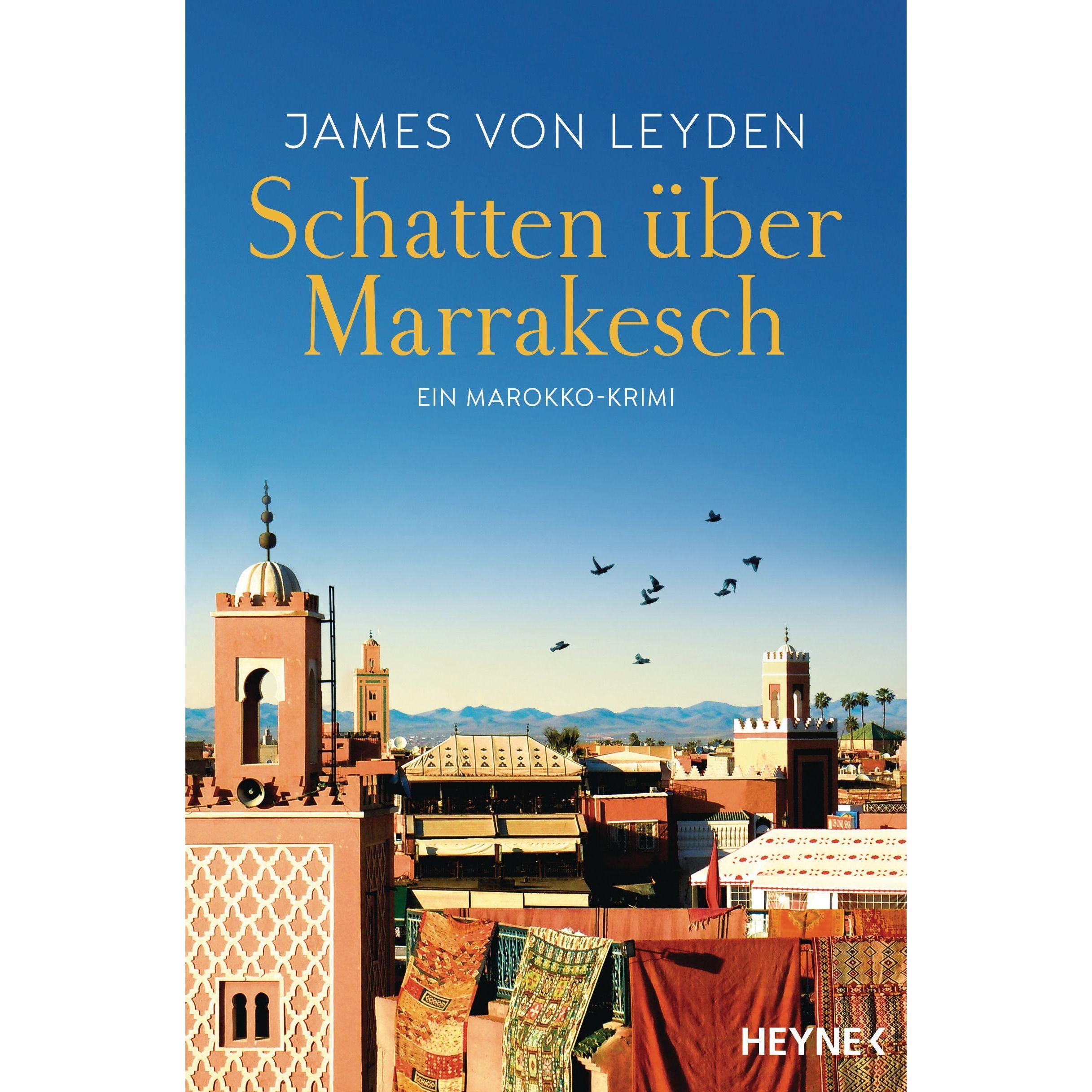 Schatten über Marrakesch, Belletristik von James von Leyden