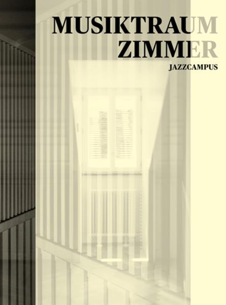 Produktbild Musiktraumzimmer (Deutsch, Caspar Urban Weber, Georg Aerni, Peter Rohrbach, Steff Rohrbach, Stiftung Levedo, 2015)