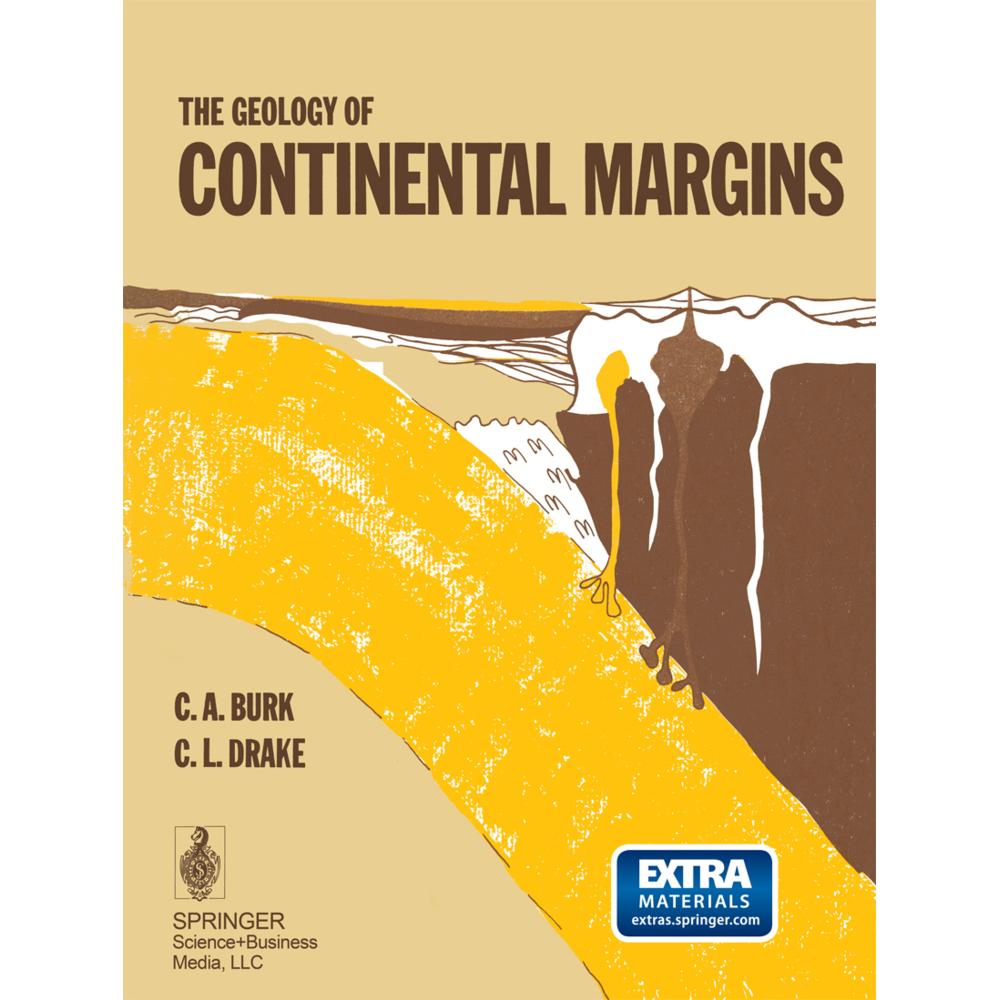 The Geology of Continental Margins, 2 Pts., Fachbücher von C. L. Drake, C. A. Burk