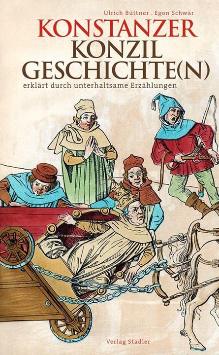 Produktbild Konstanzer Konzilgeschichte(n) (Deutsch, Egon Schwär, Ulrich Büttner, 2018)