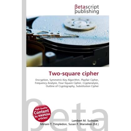 Thumbnail - Two-square cipher, Fachbücher von Lambert M. Surhone, Miriam T. Timpledon, Susan F. Marseken