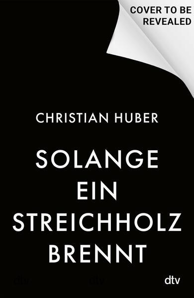 Actual product image Solange ein Streichholz brennt (German, Christian Huber, 2026)