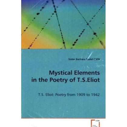 Mystical Elements in the Poetry of T.S. Eliot, Fachbücher