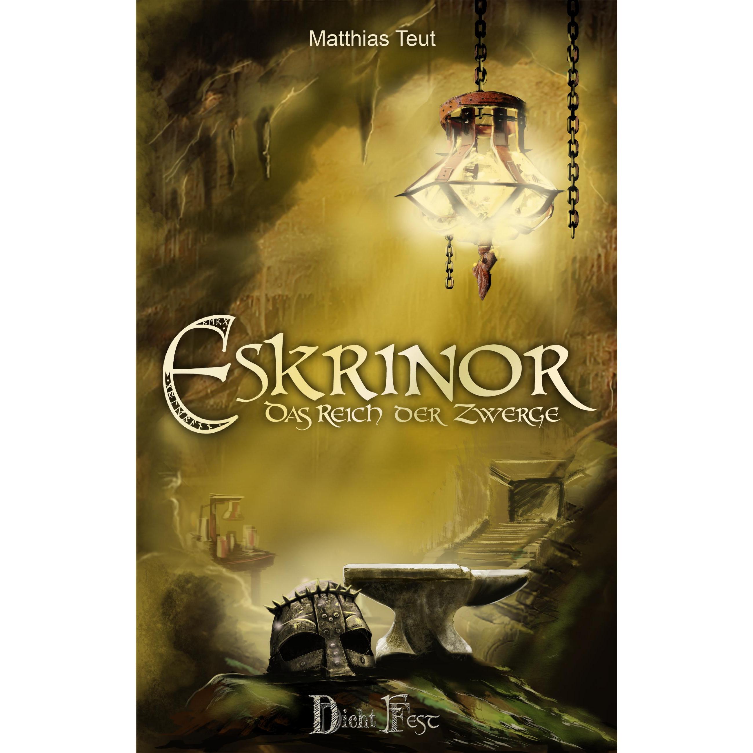 Die Eskrinor-Trilogie / Eskrinor - Das Reich der Zwerge, Belletristik von Matthias Teut