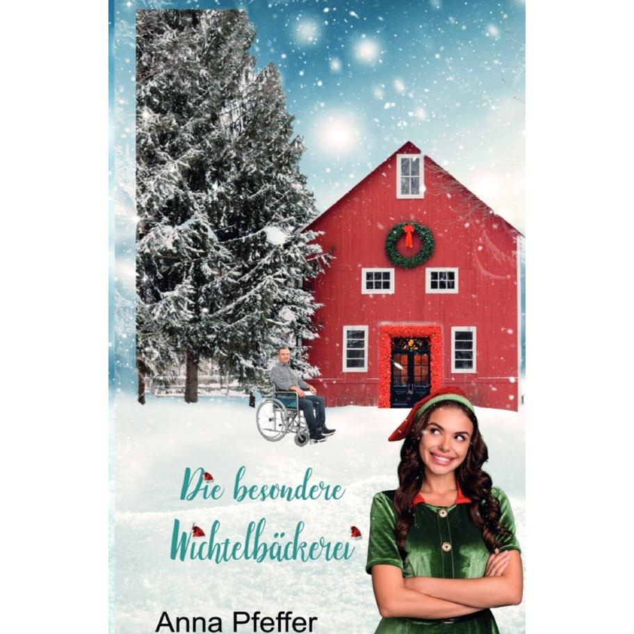 Die besondere Wichtelbäckerei, Belletristik von Anna Pfeffer