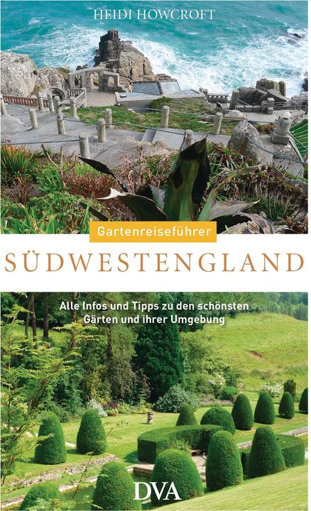 Produktbild Gartenreiseführer Südwestengland (Deutsch, Heidi Howcroft, 2017)