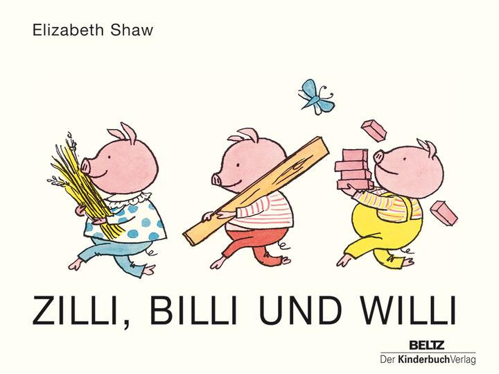 Produktbild Zilli, Billi und Willi (Deutsch, Elizabeth Shaw, 2016)