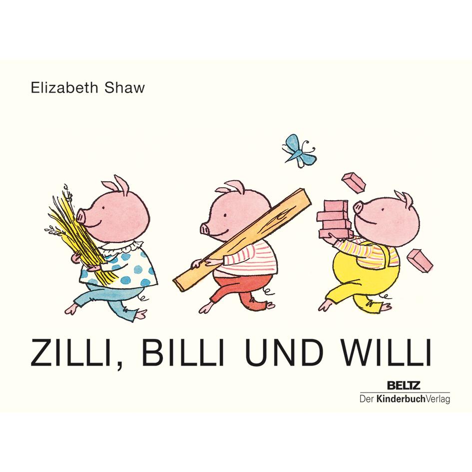 Zilli, Billi und Willi, Kinderbücher von Elizabeth Shaw