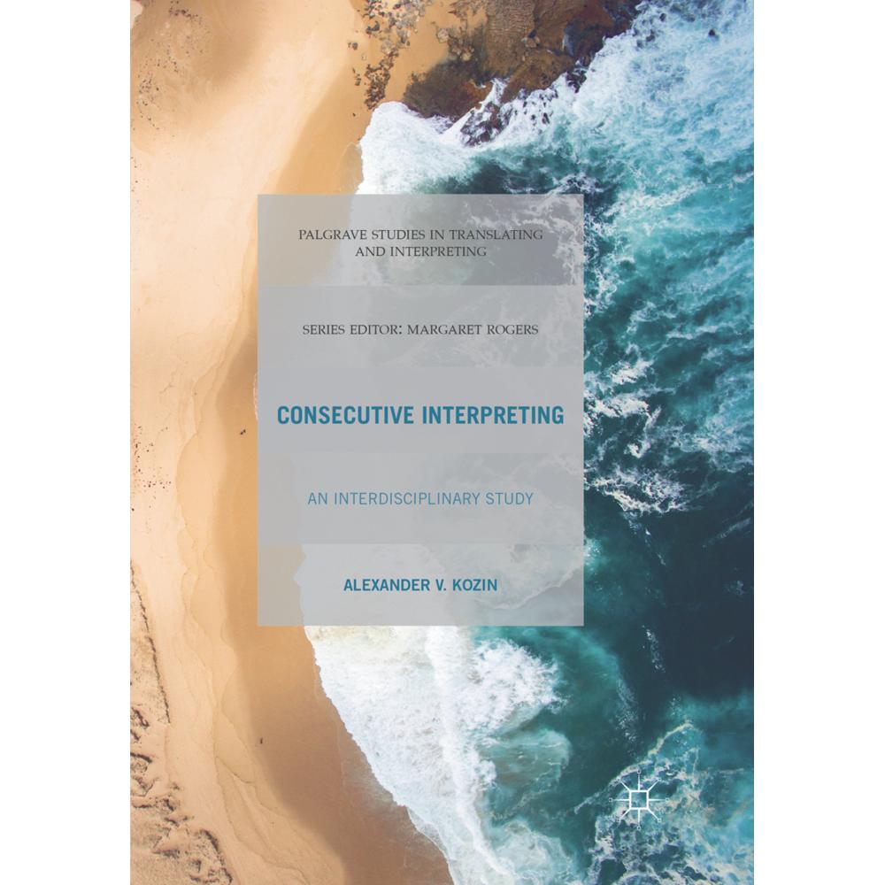 Consecutive Interpreting, Fachbücher von Alexander V. Kozin