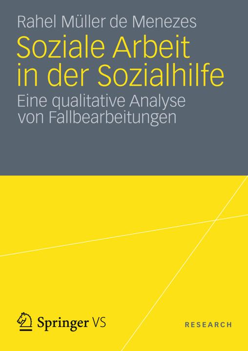 Produktbild Soziale Arbeit in der Sozialhilfe (Deutsch, Rahel Müller de Menezes, 2012)